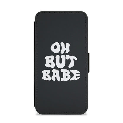 Oh But Babe Flip / Wallet Phone Case