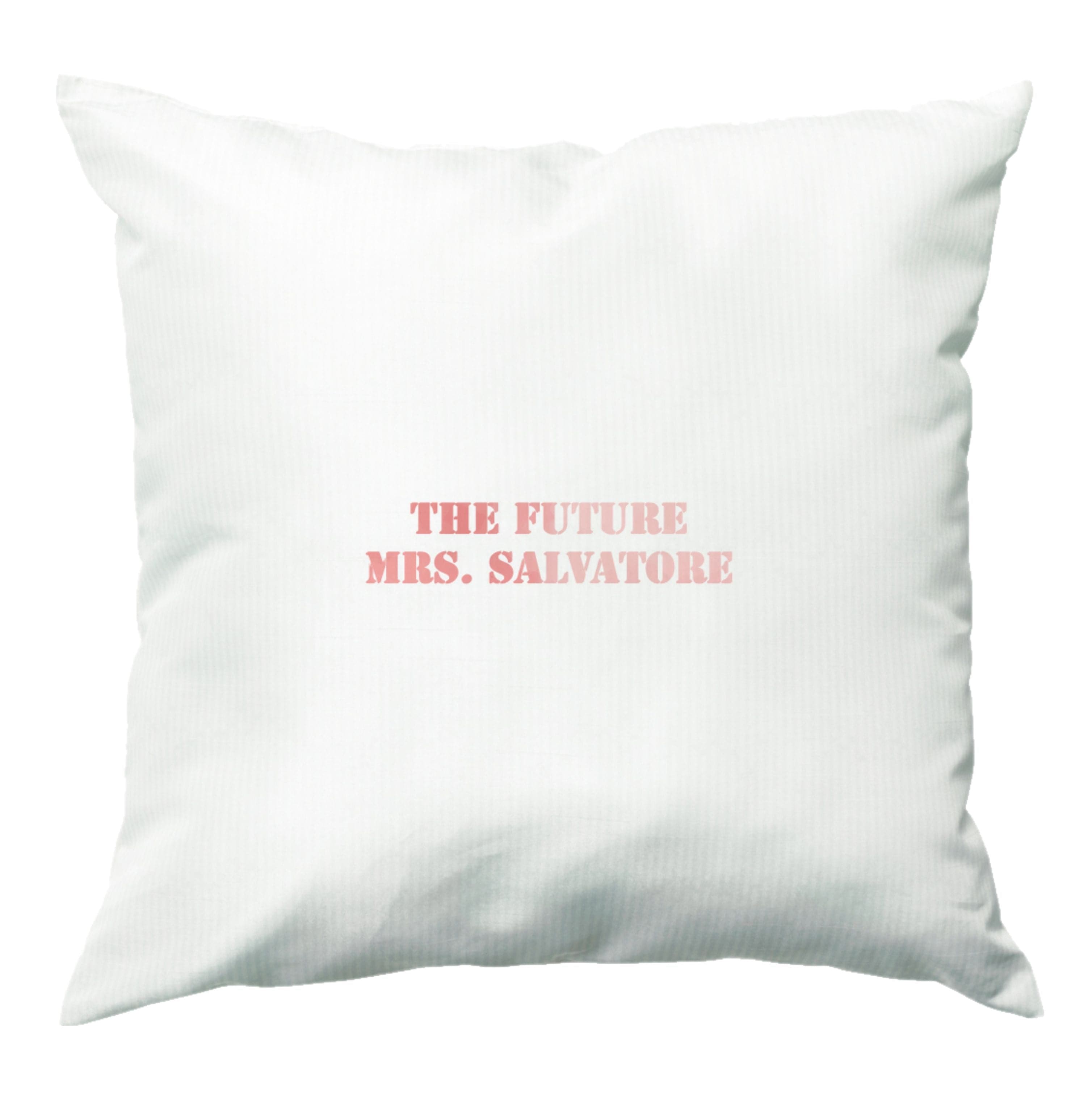 The Future Mrs Salvatore - VD Cushion