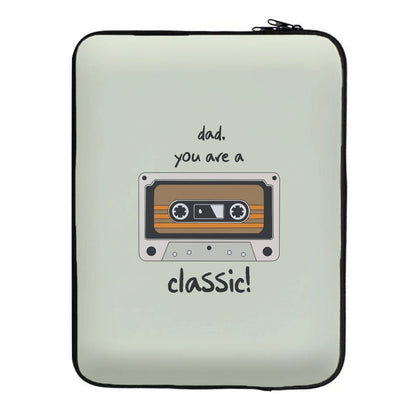 You Are A Classic - Fathers Day Laptop Sleeve