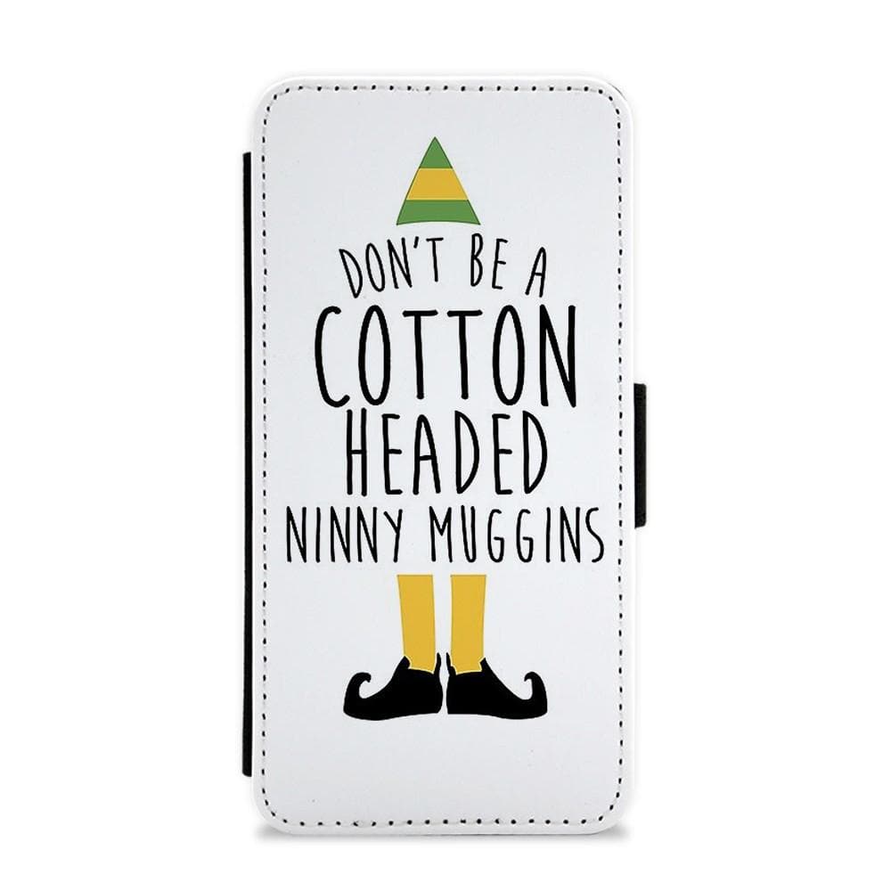 Cotton Headed Ninny Muggins - Buddy The Elf Flip / Wallet Phone Case - Fun Cases