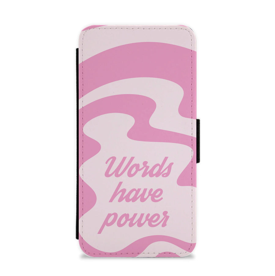 Words Have Power - The Things We Never Got Over Flip / Wallet Phone Case