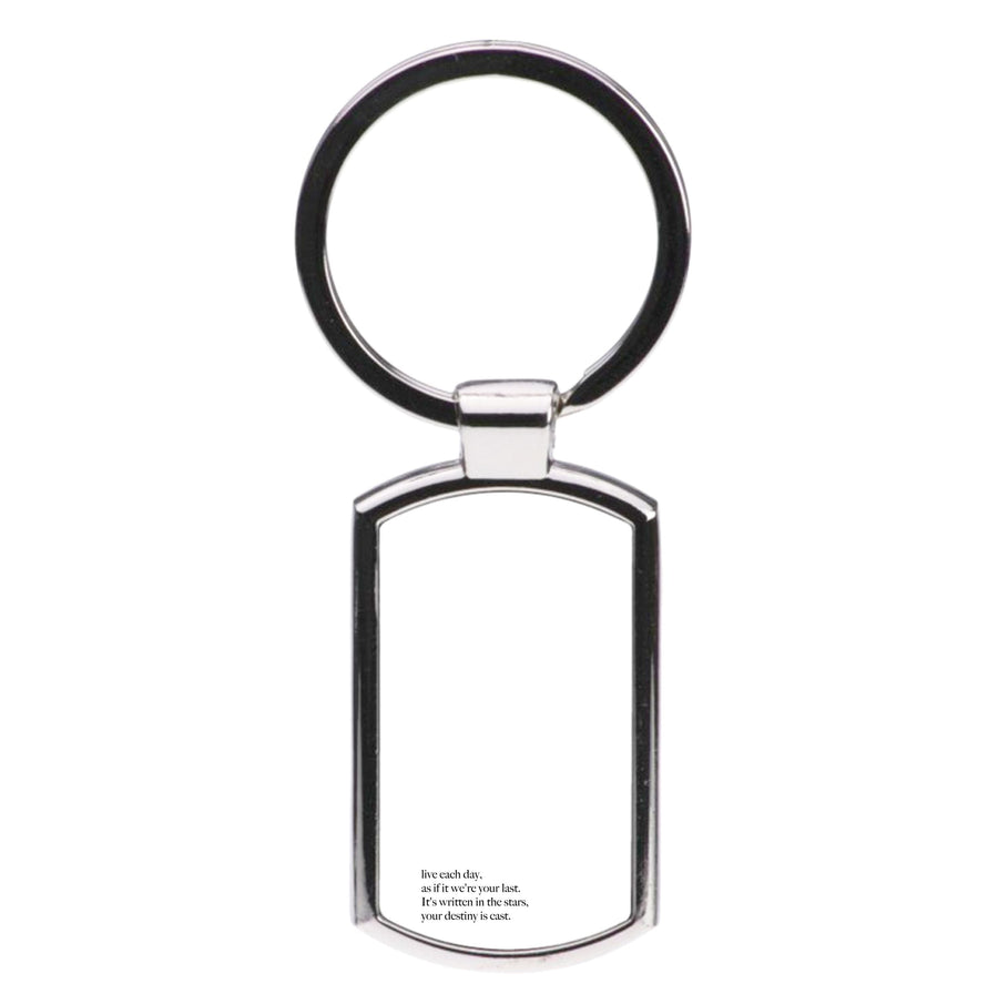 Live Each Day As If It We're Your Last - Elvis Luxury Keyring