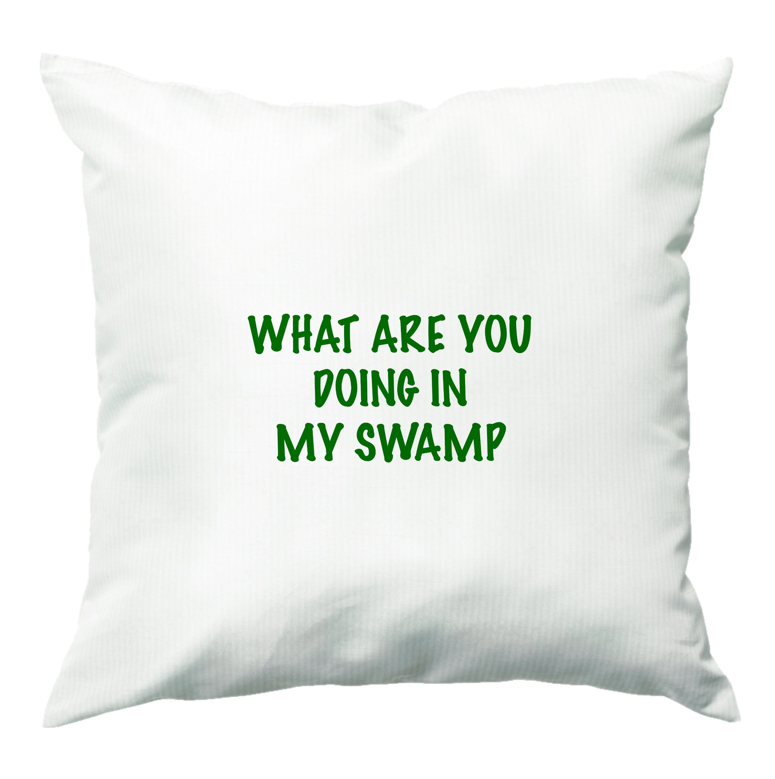 What Are You Doing In My Swamp - Green Ogre Cushion