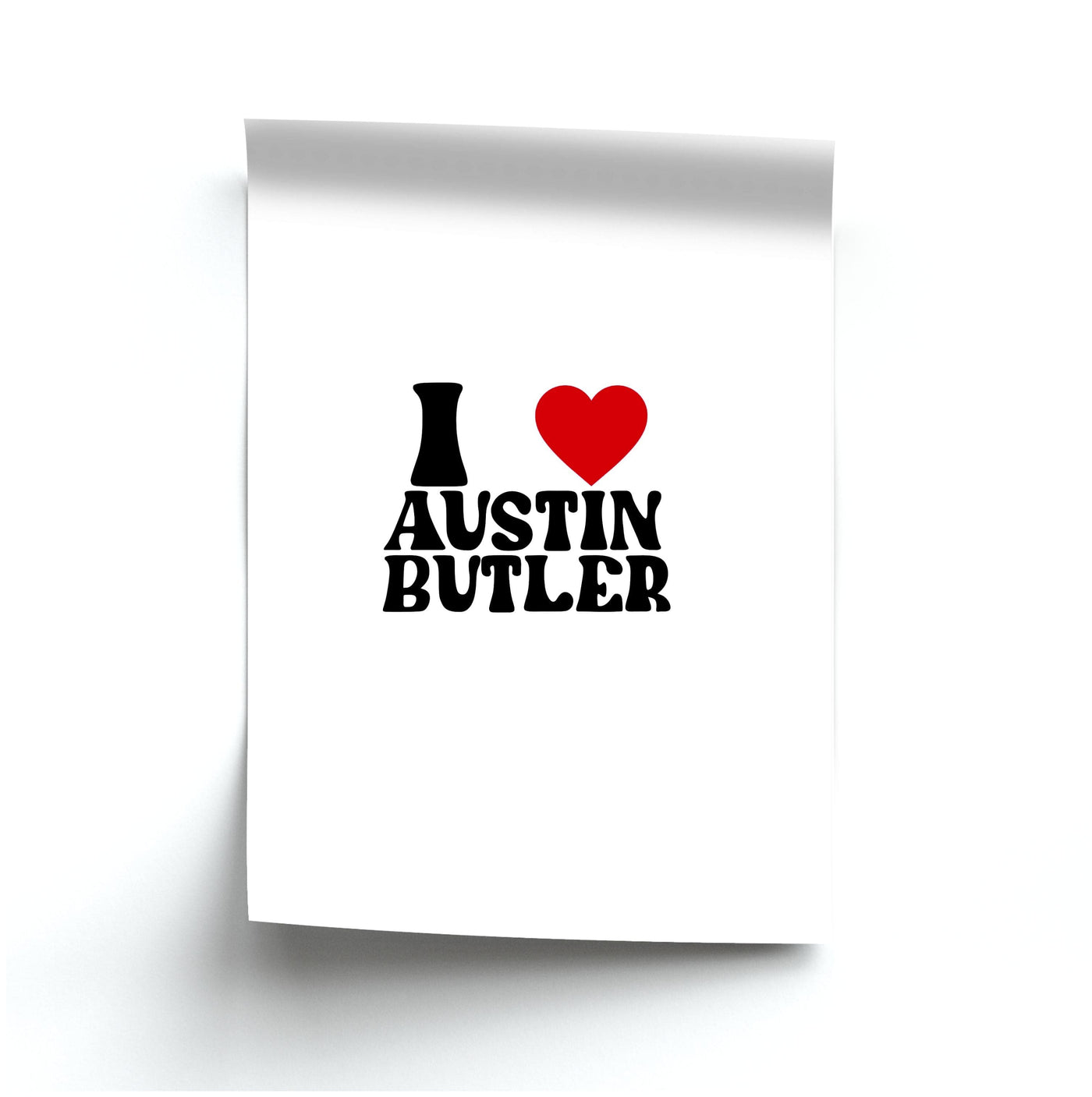 I Love Austin Butler Poster
