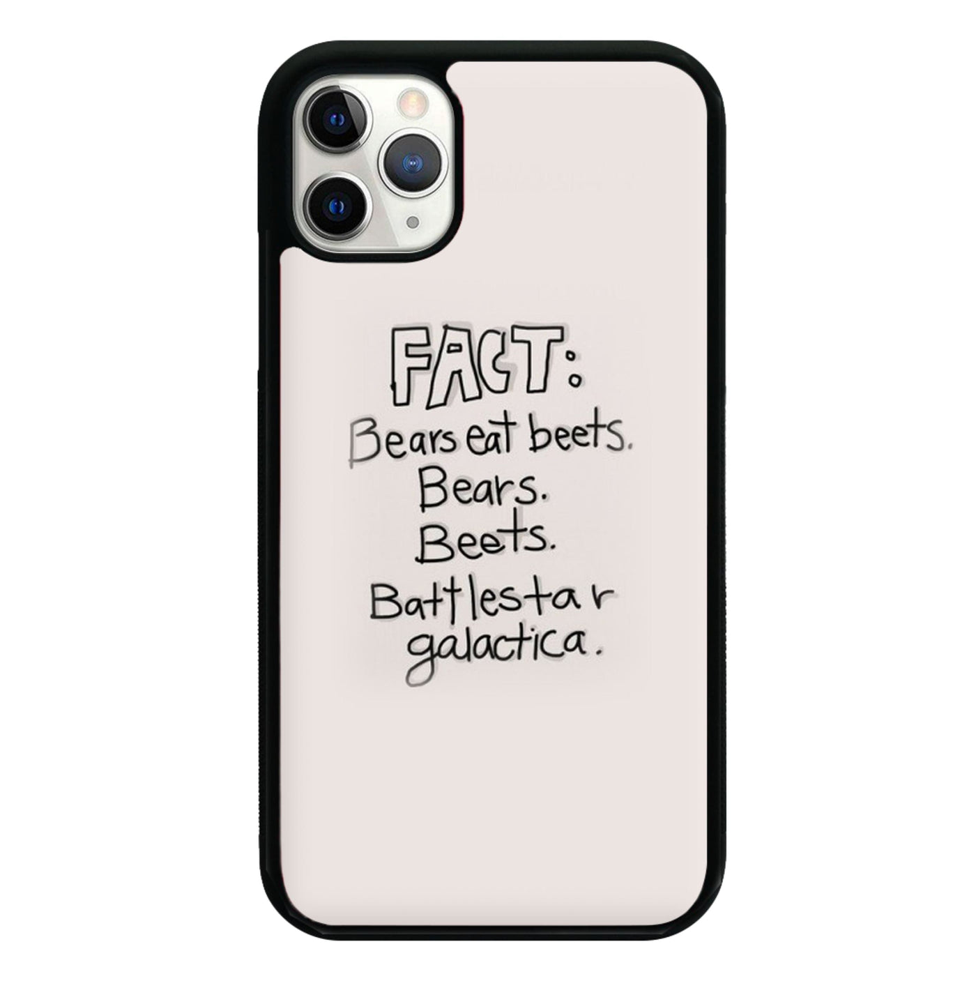 Fact - Bears Eat Beets - Bears, Beets, Battlestar Galactica Phone Case