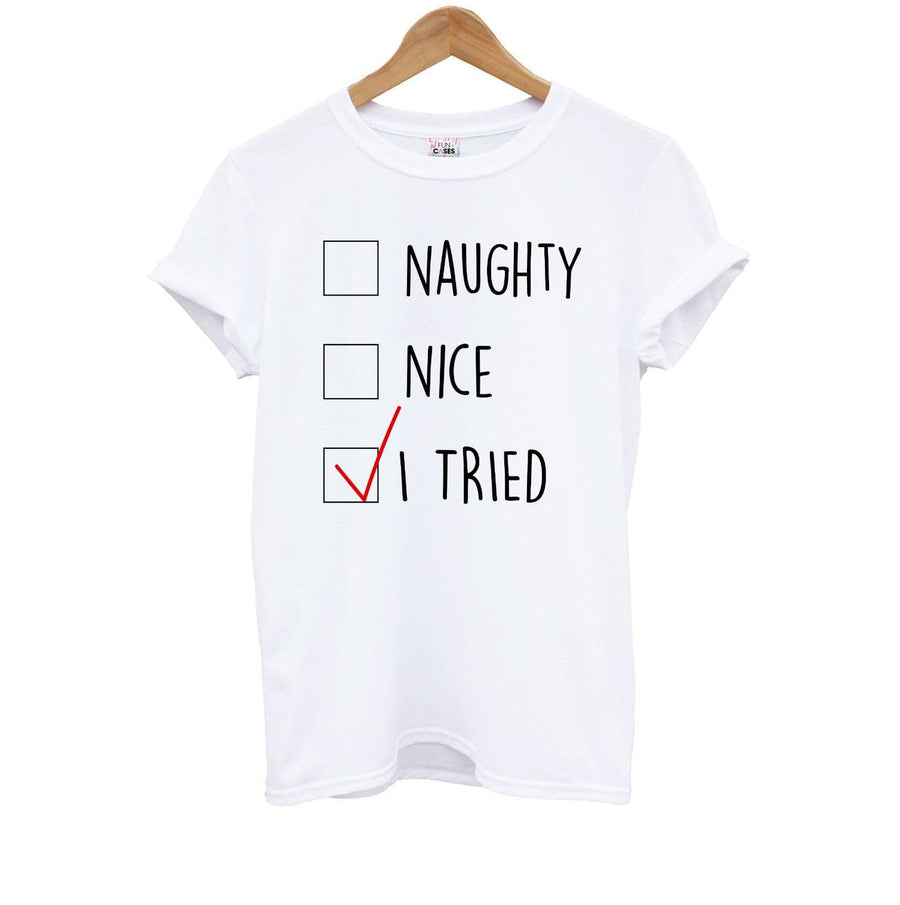 I Tried - Naughty Or Nice  Kids T-Shirt