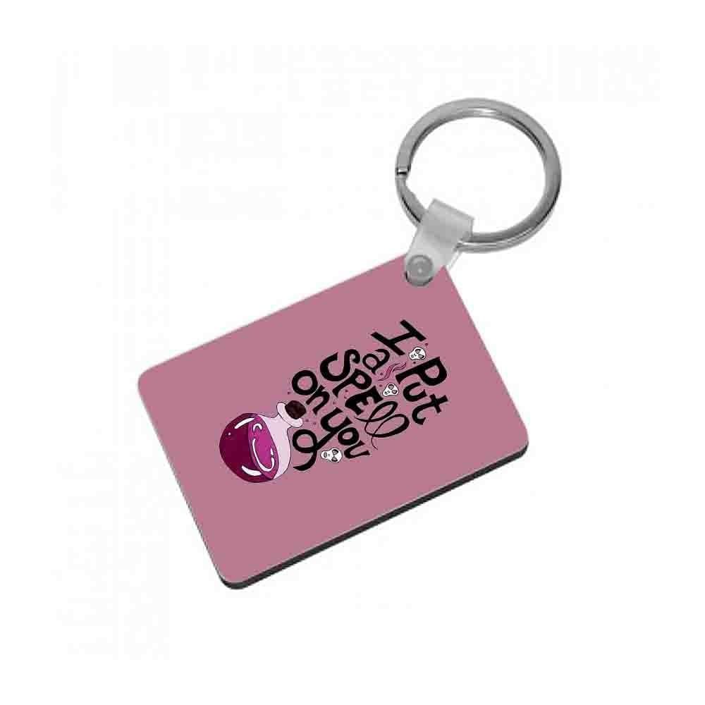 I Put A Spell On You - Hocus Pocus Keyring - Fun Cases
