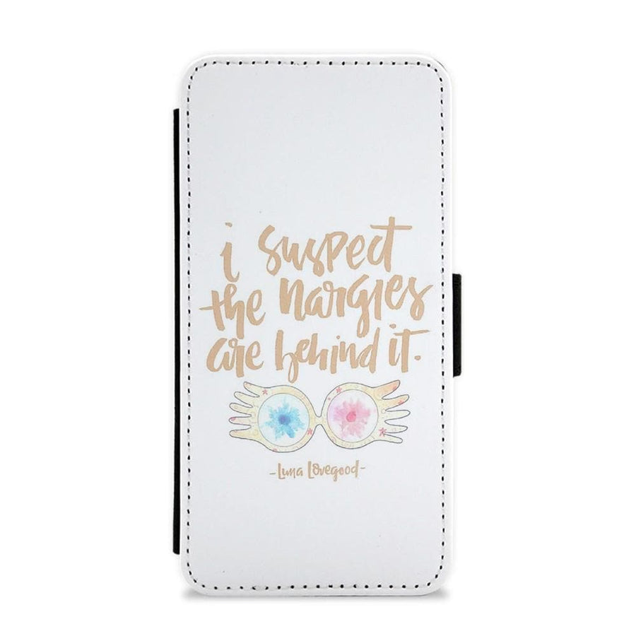 I Suspect The Nargles Are Behind It - Harry Potter Flip / Wallet Phone Case - Fun Cases