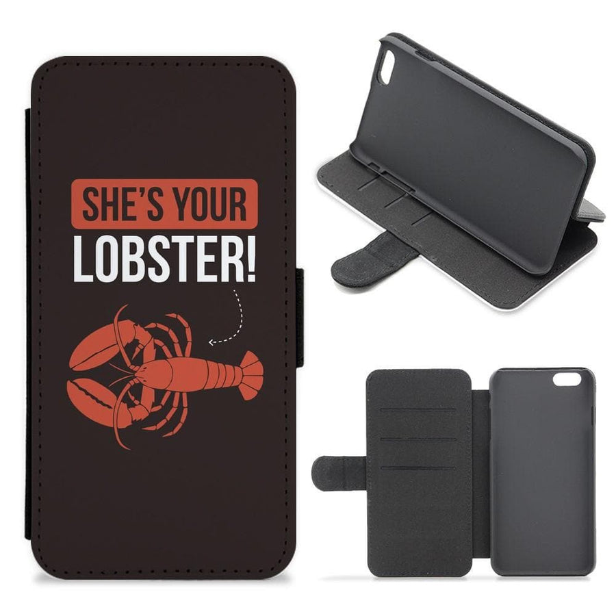She's Your Lobster - Friends Flip / Wallet Phone Case - Fun Cases