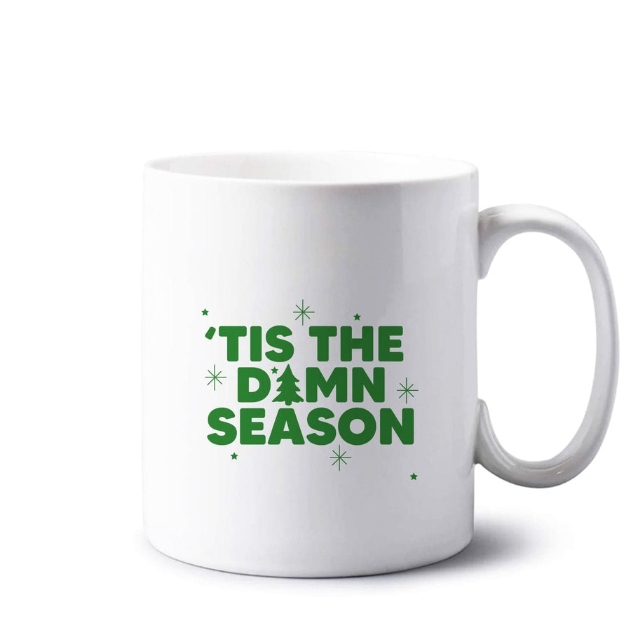 Tis The Damn Season - Christmas Songs Mug
