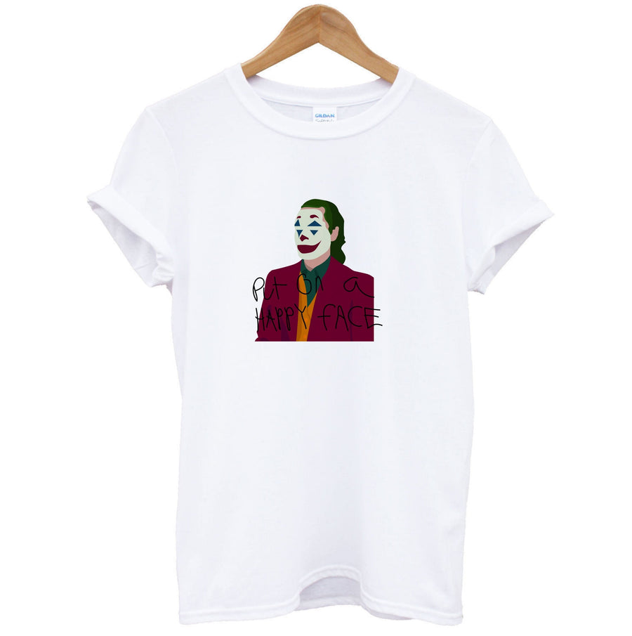 Put on a happy face - Joker T-Shirt