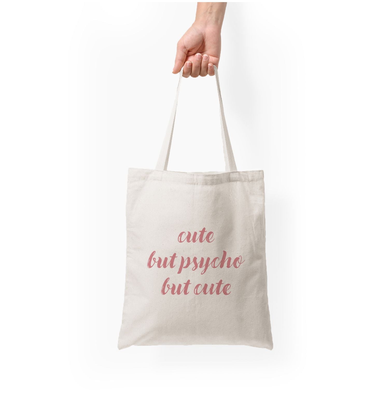 Cute But Psycho But Cute Tote Bag