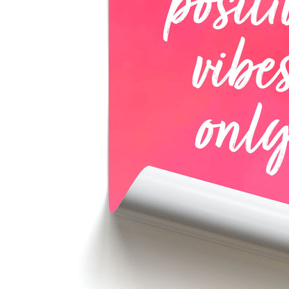 Pink Positive Vibes Only  Poster