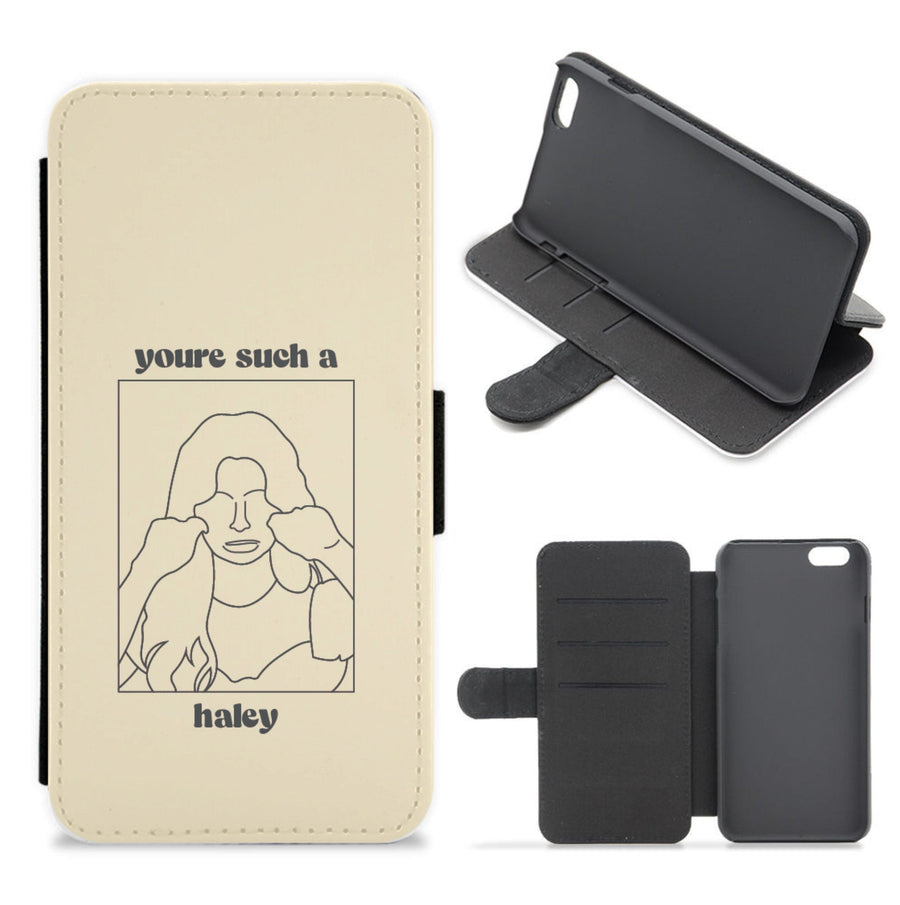 You're Such A Haley - Modern Family Flip / Wallet Phone Case