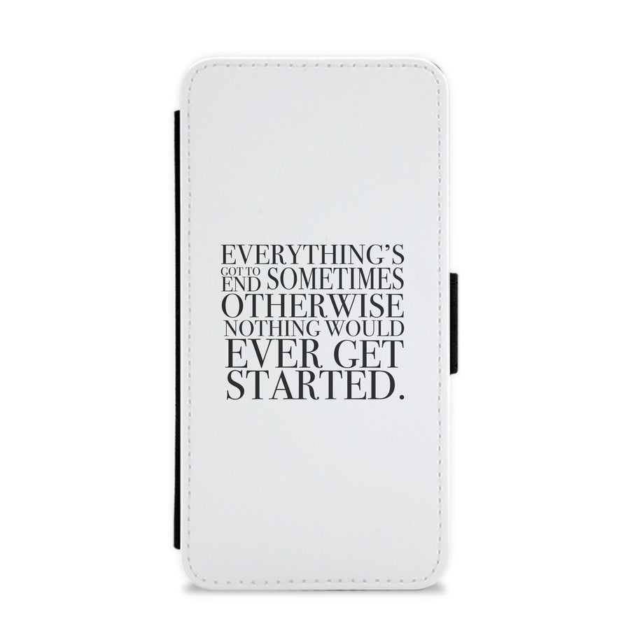 Everything's Got To End Sometimes - Doctor Who Flip / Wallet Phone Case