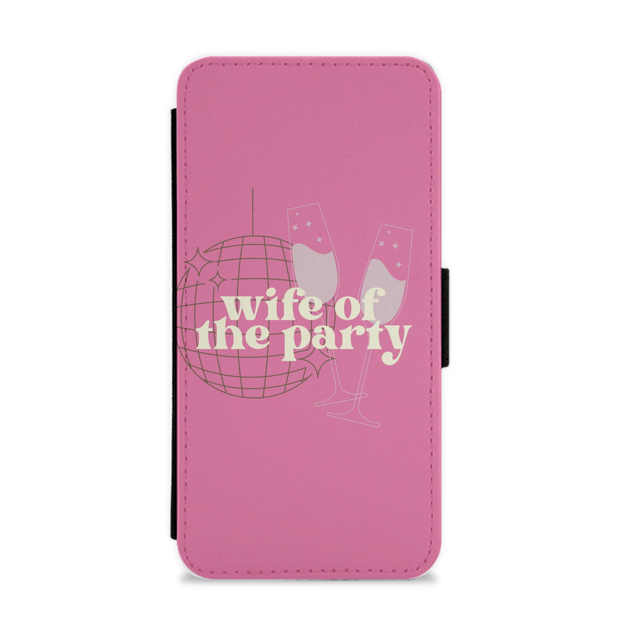 Wife Of The Party - Bridal Flip / Wallet Phone Case