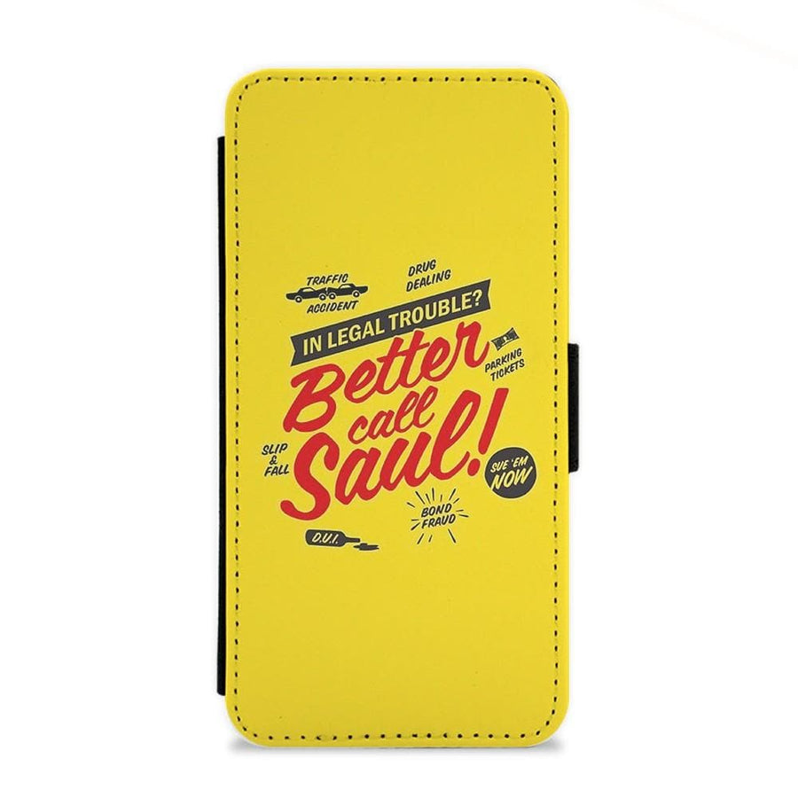 In Legal Trouble? Better Call Saul Flip Wallet Phone Case - Fun Cases