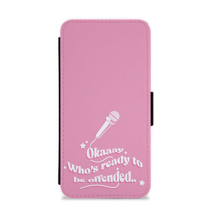 Who's Ready To Be Offended Flip / Wallet Phone Case