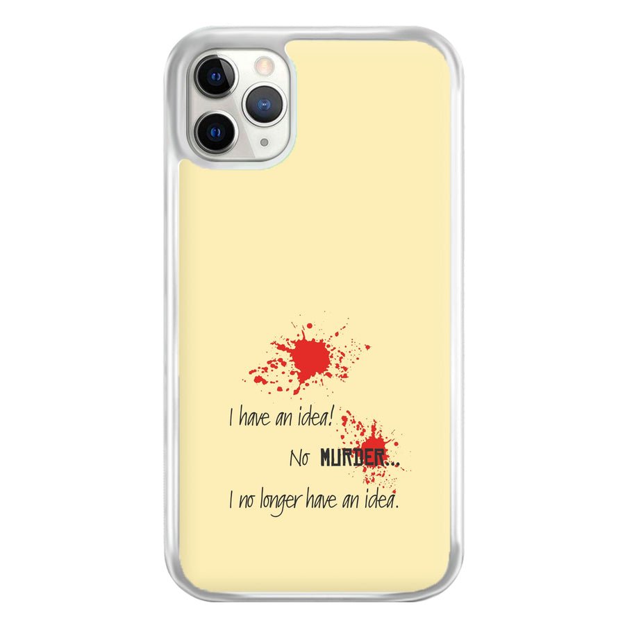 I Have An Idea! - Game Of Thrones Phone Case