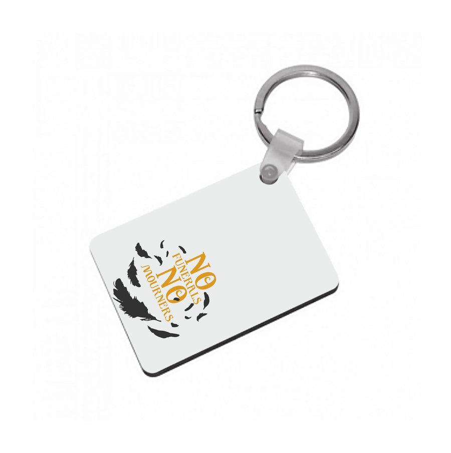 No Funerals No Mourners - Shadow And Bone Keyring