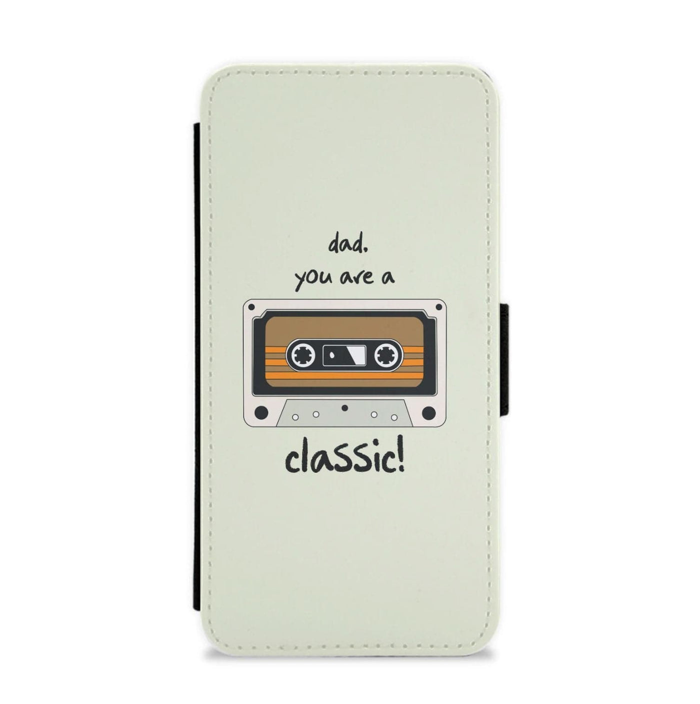 You Are A Classic - Fathers Day Flip / Wallet Phone Case