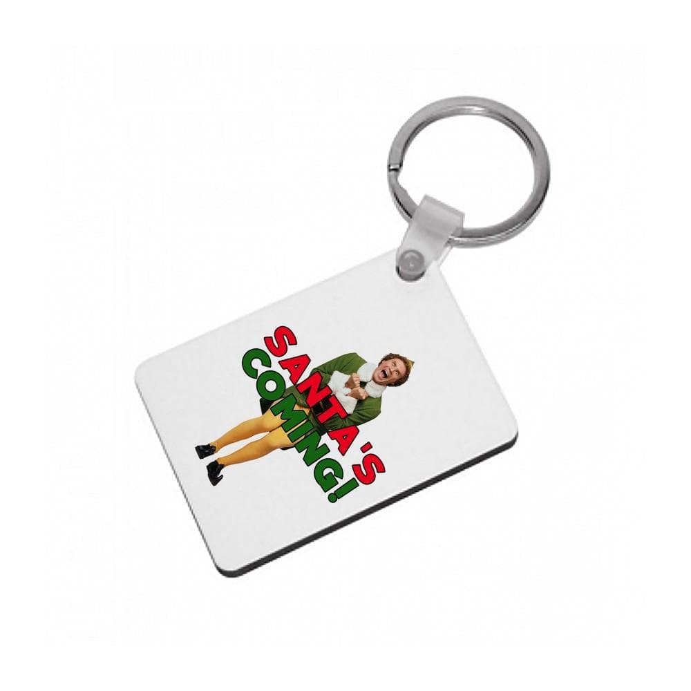 Buddy The Eld - Santa's Coming! Keyring - Fun Cases