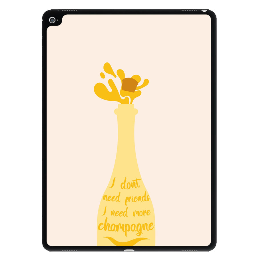 I Don't Need Friends - TV Quotes iPad Case