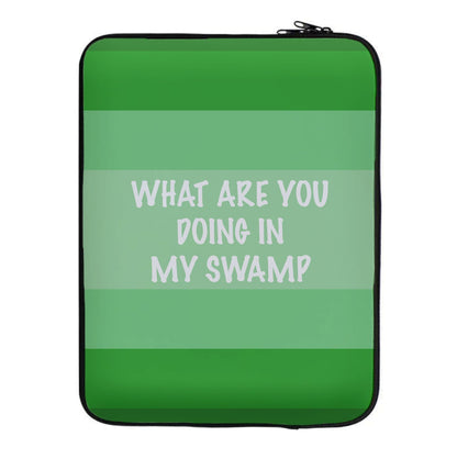 What Are You Doing In My Swamp - Green Ogre Laptop Sleeve