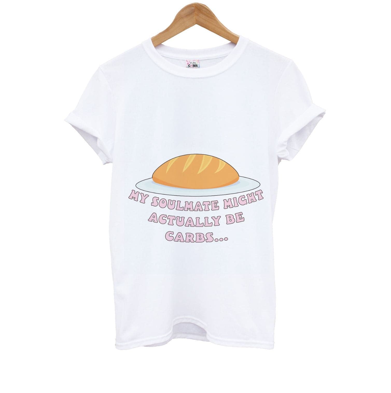 My Soulmate Might Actually Be Carbs Kids T-Shirt