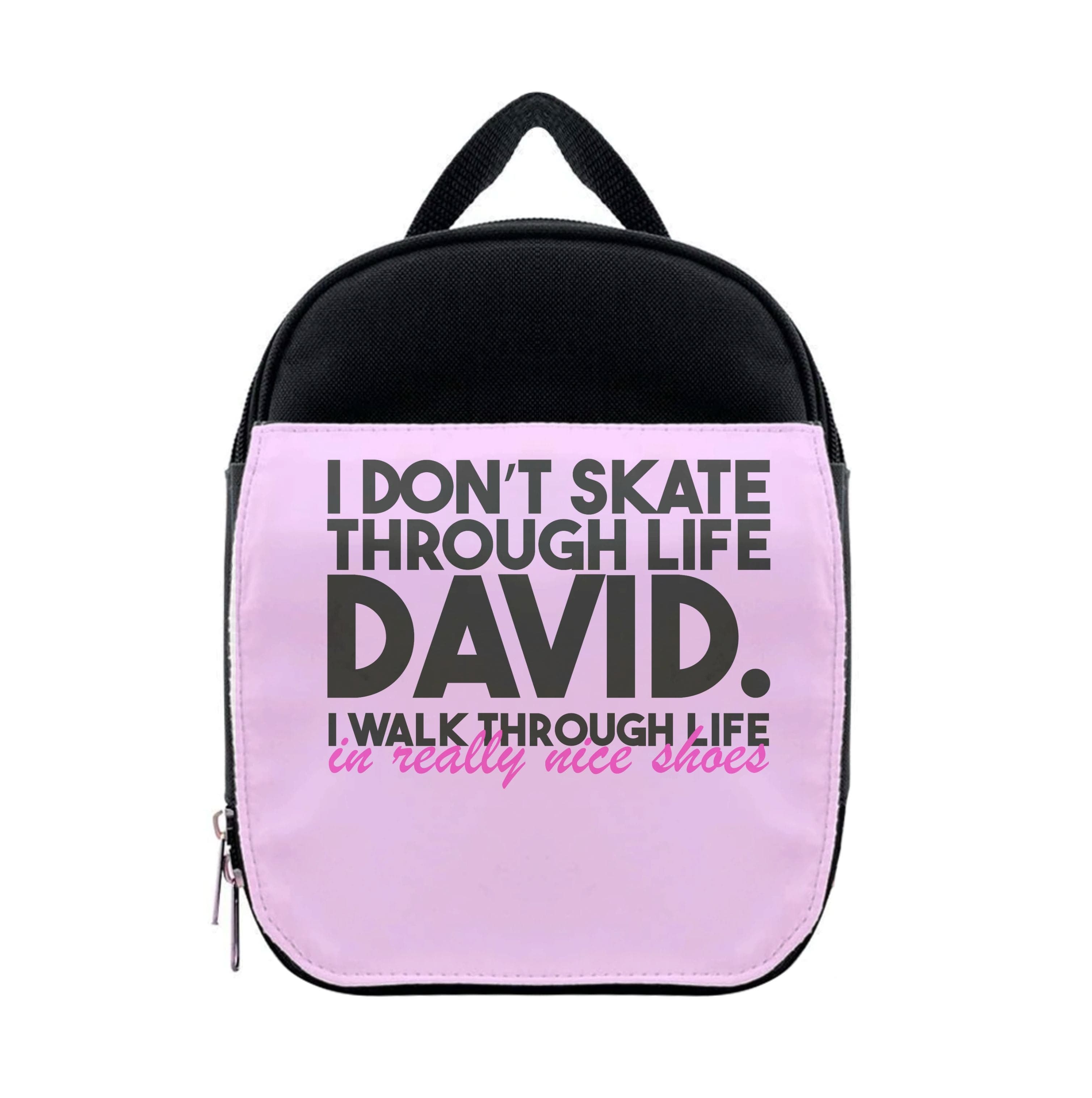 I Don't Skate Through Life David Lunchbox