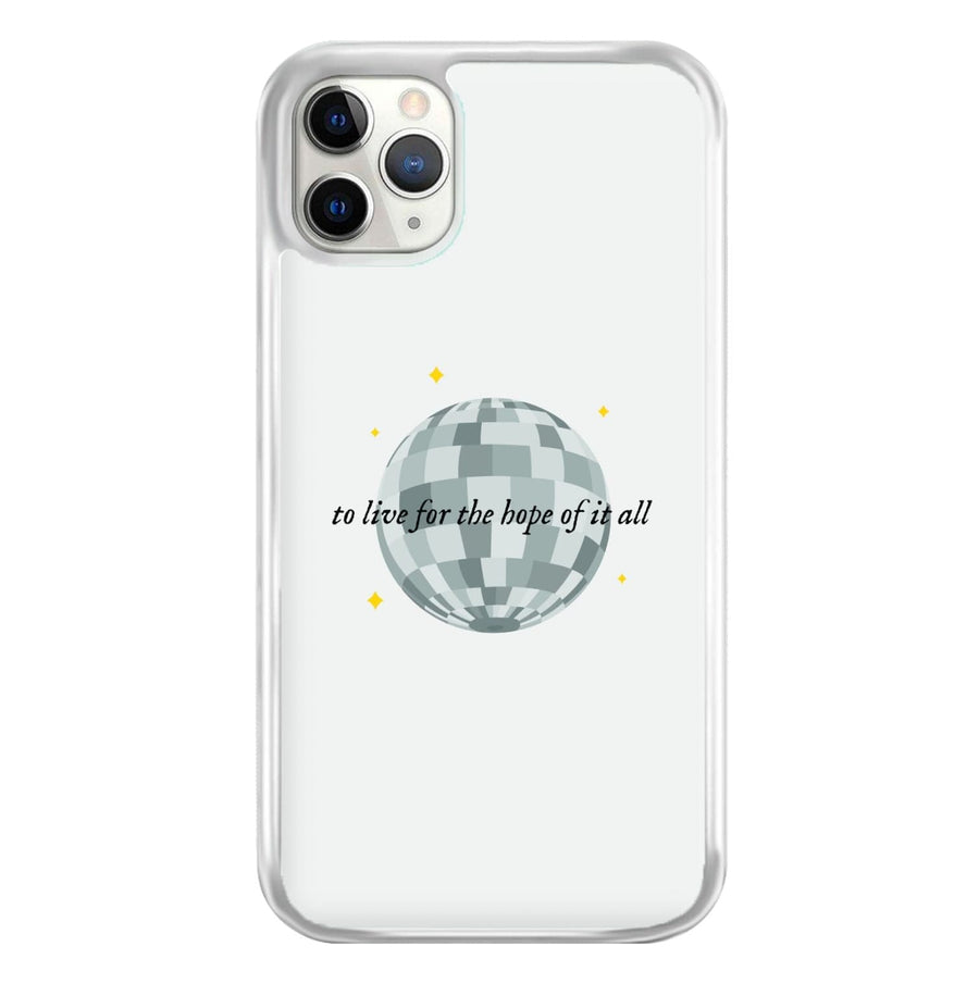 To Live For The Hope Of It All - Taylor Phone Case