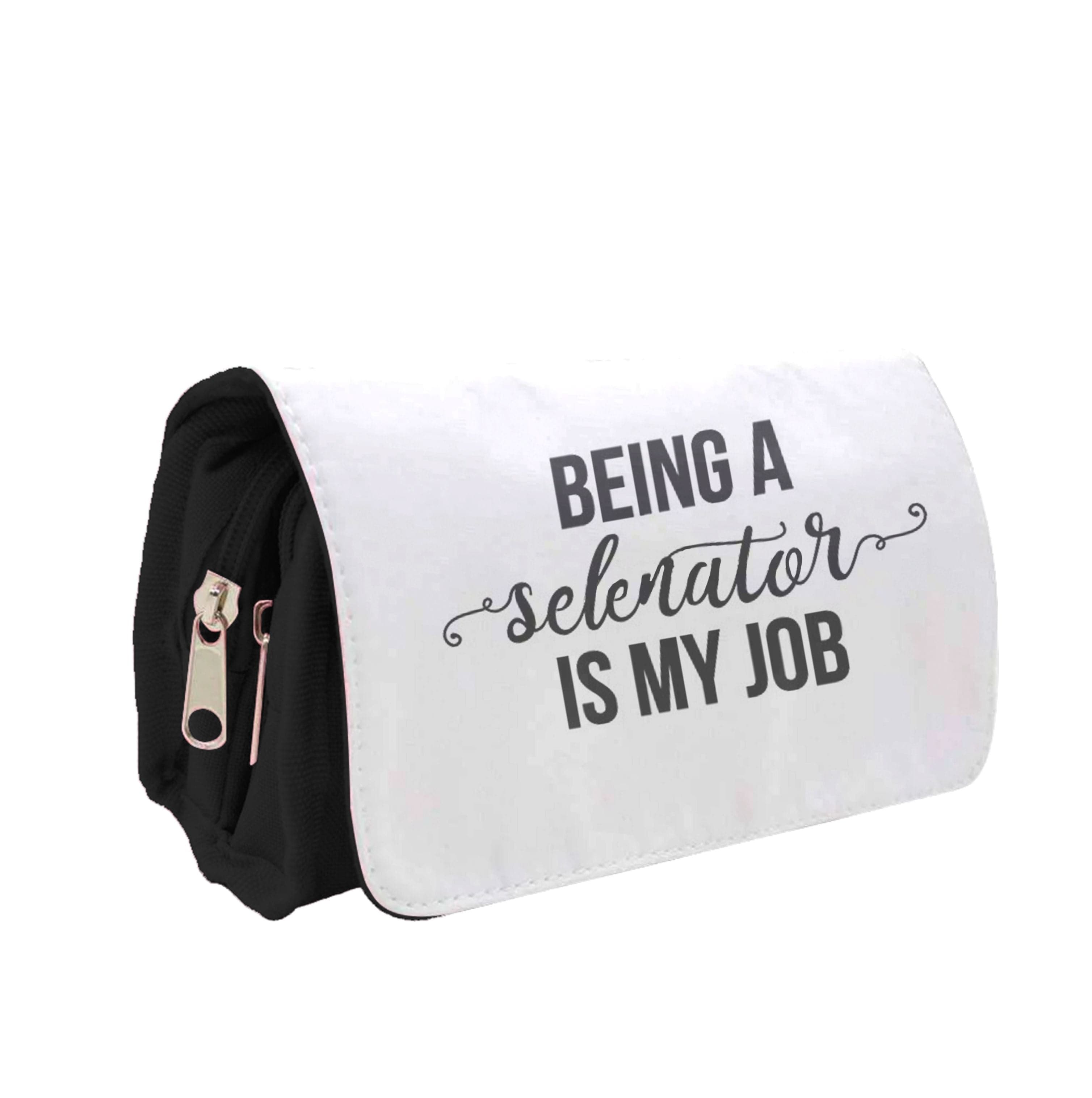 Being A Selenator Is My Job... Pencil Case