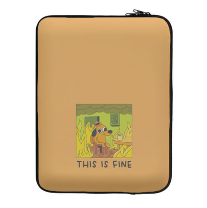 This Is Fine - Memes Laptop Sleeve