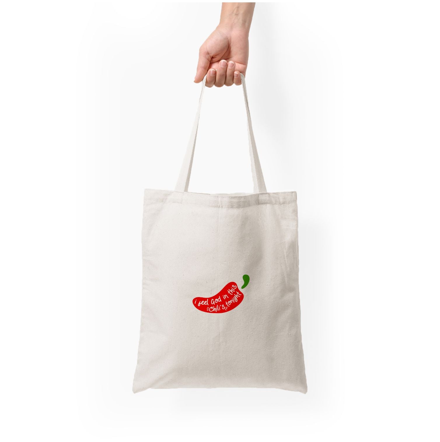 I Feel God In This Chilli's Tonight Tote Bag