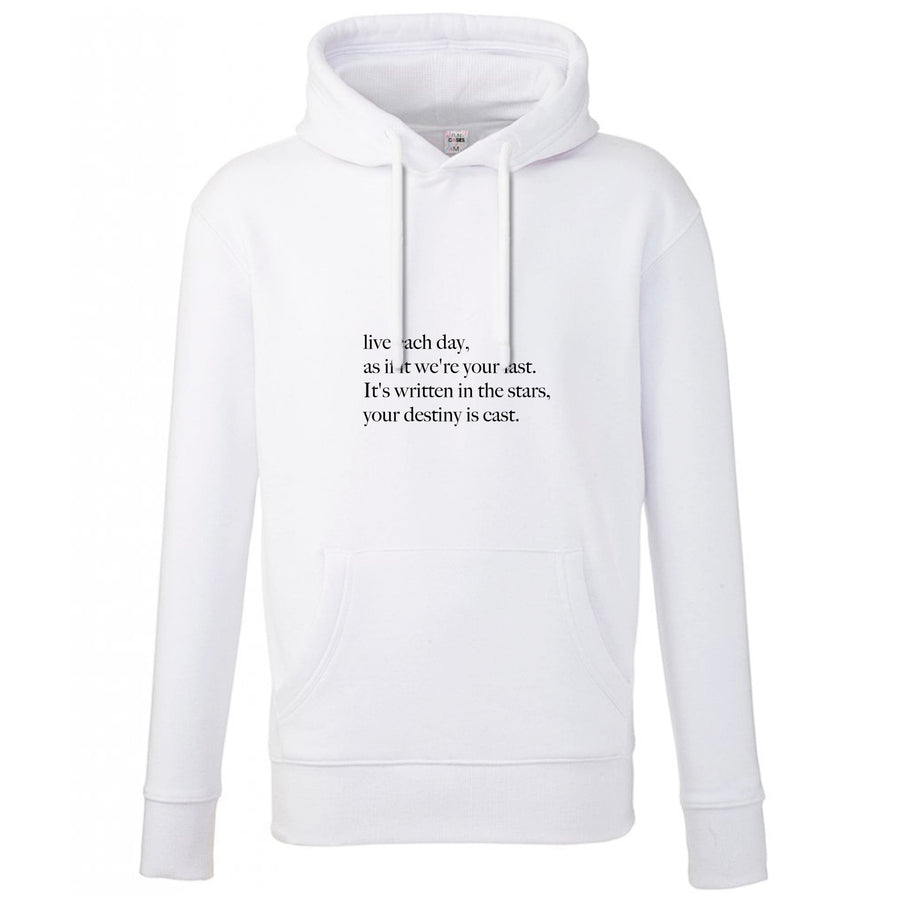 Live Each Day As If It We're Your Last - Elvis Hoodie