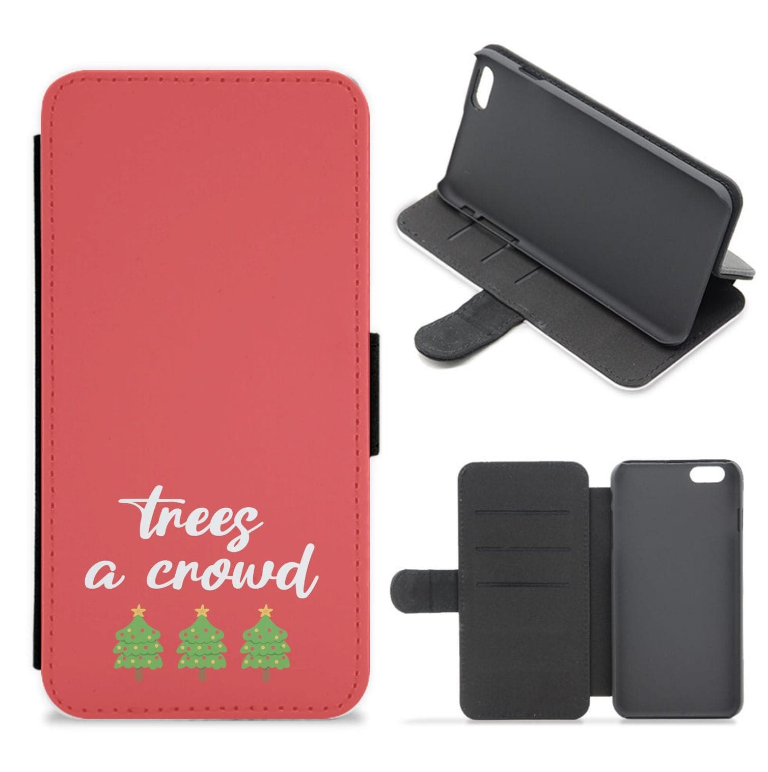 Trees A Crowd - Christmas Puns Flip / Wallet Phone Case