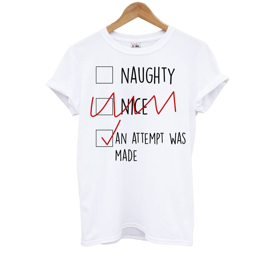 An Attempt Was Made - Naughty Or Nice  Kids T-Shirt