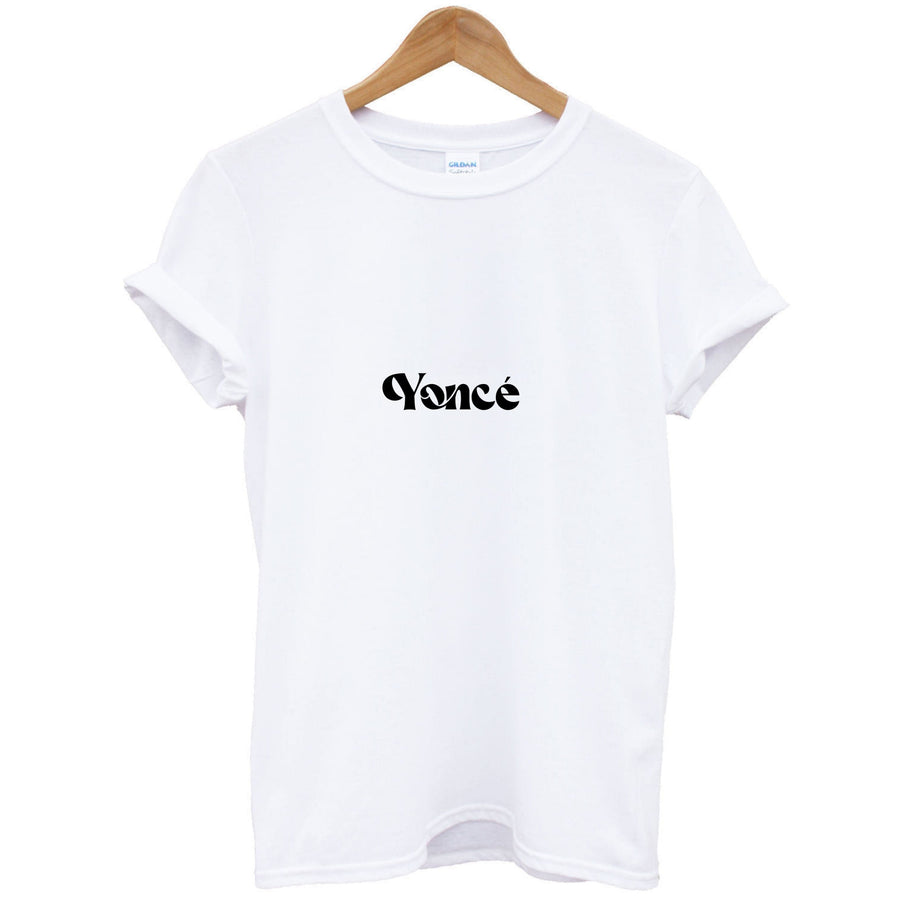 Yonce - Beyonce T-Shirt