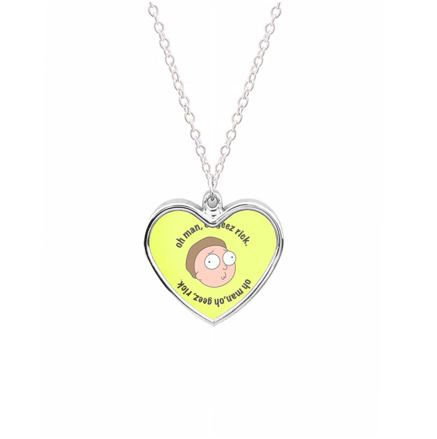 Oh man, oh geez Rick - Rick And Morty Necklace