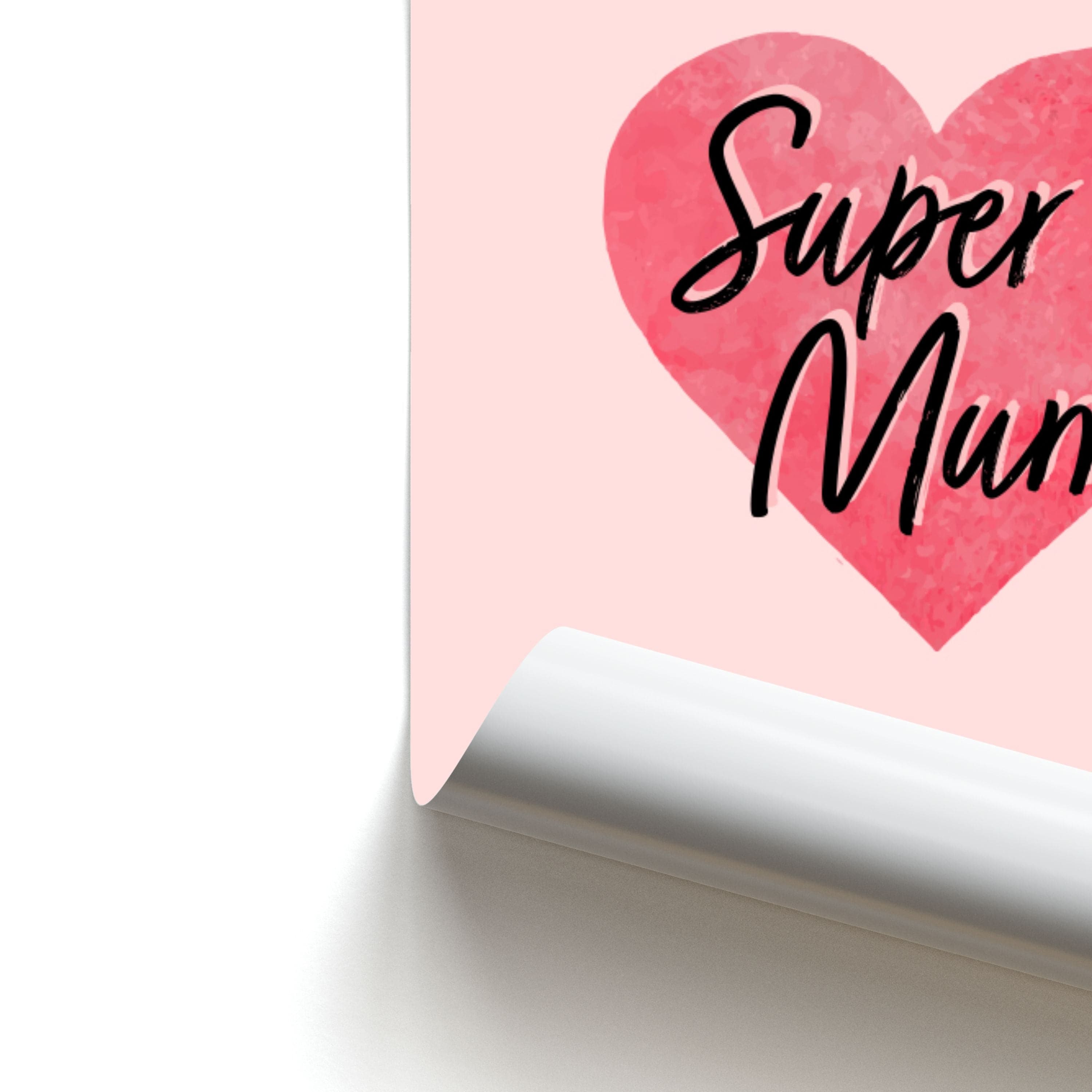 Super Mum - Mother's Day Poster