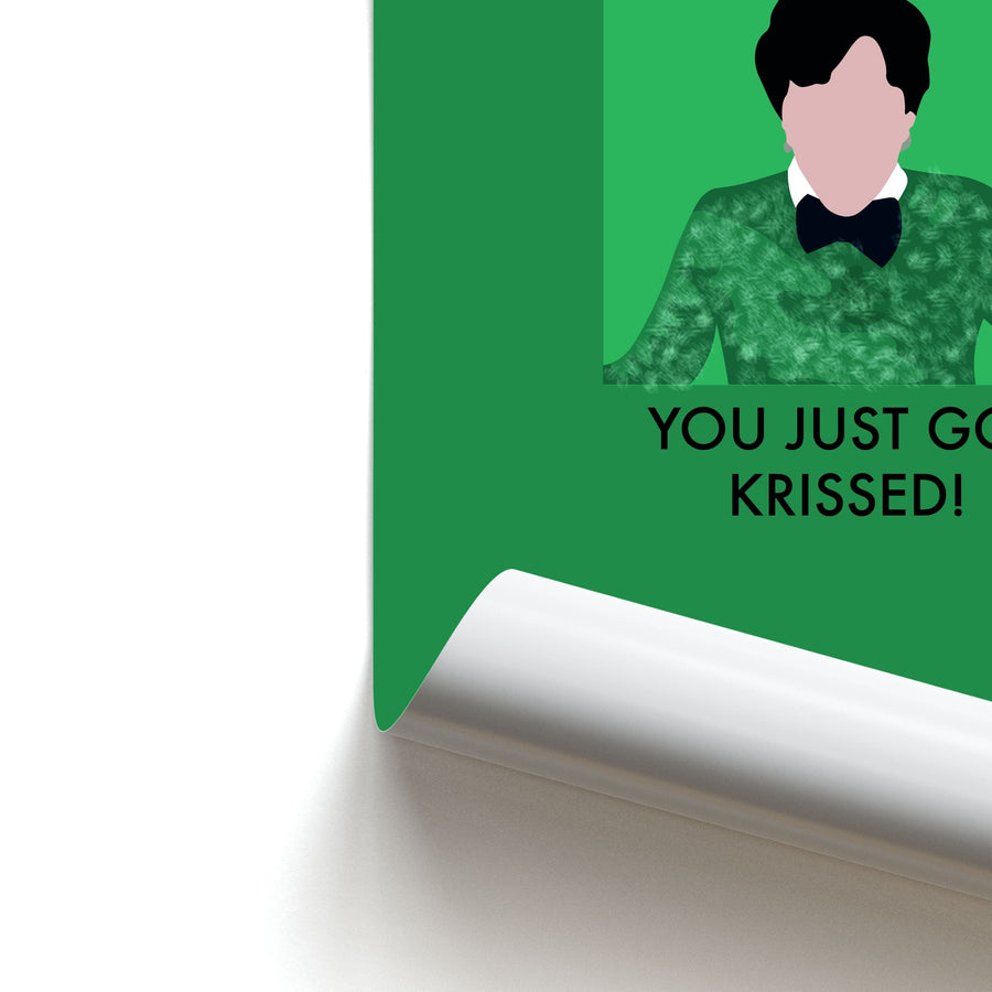 You just got krissed! - Kris Jenner Poster