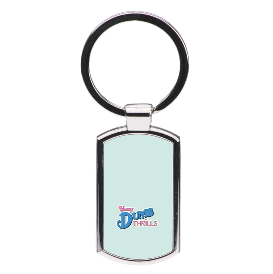Young Dumb Thrills - Obviously - McFly Luxury Keyring