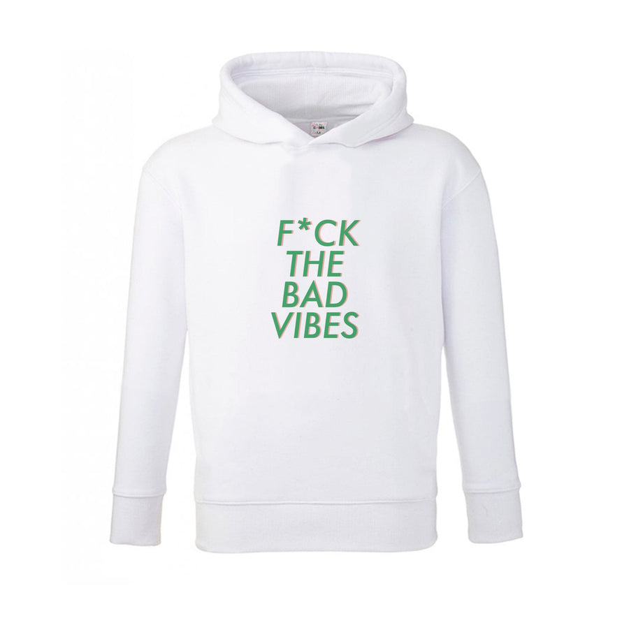 The Bad Vibes - Sassy Quotes Kids Hoodie