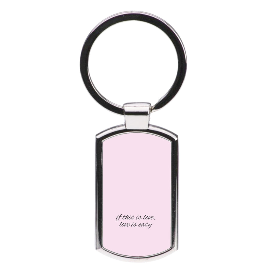 If This Is Love, Love Is Easy - McFly Luxury Keyring