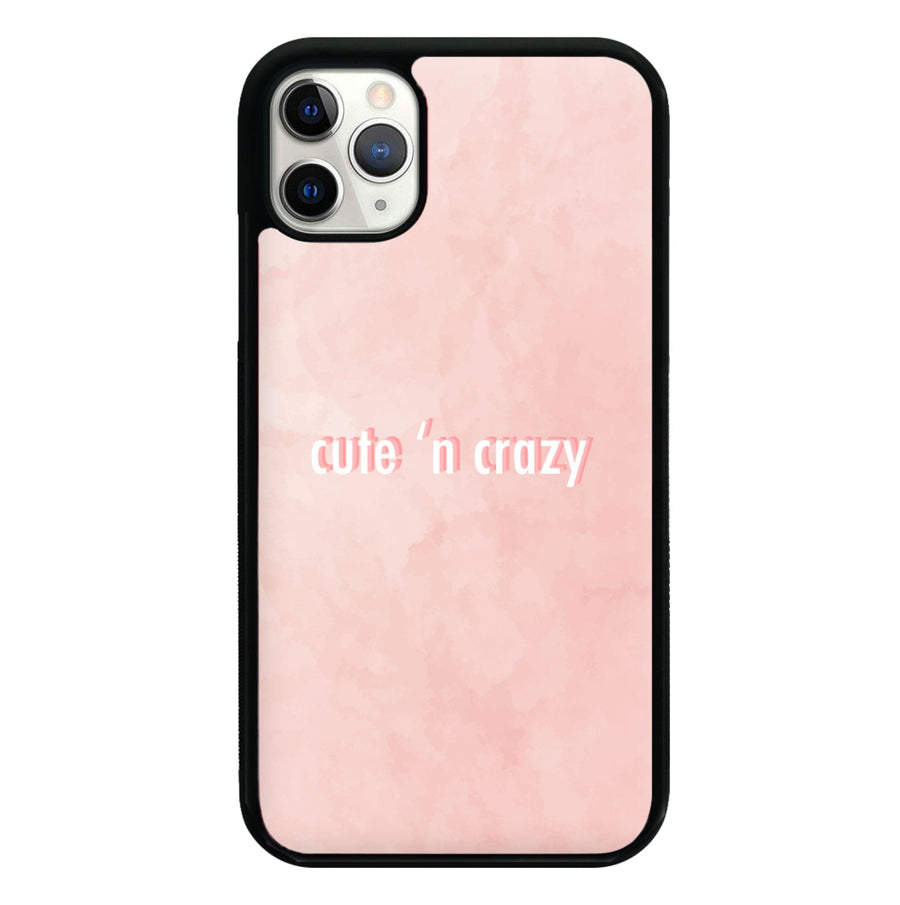 Cute N Crazy Phone Case