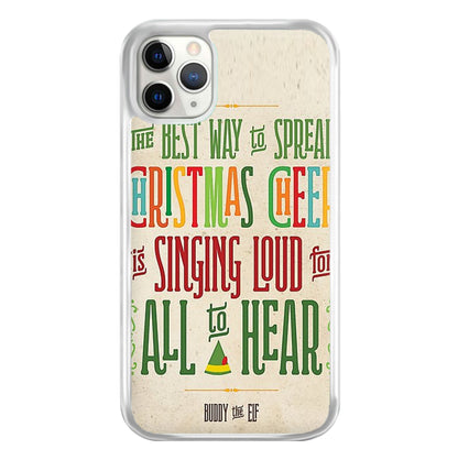 The Best Way To Spead Christmas Cheer - Elf Phone Case