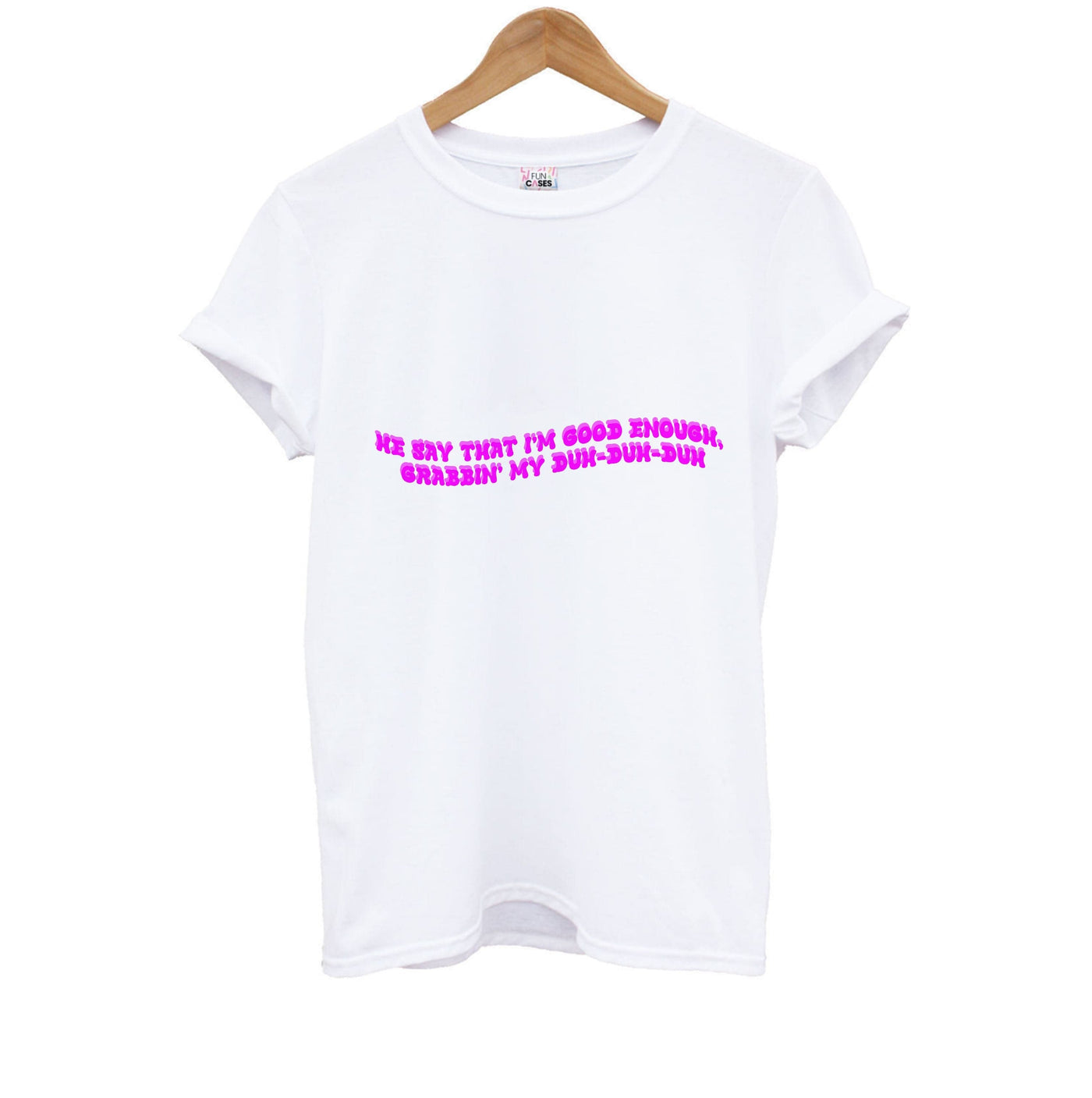 He Say That I'm Good Enough - Ice Spice Kids T-Shirt