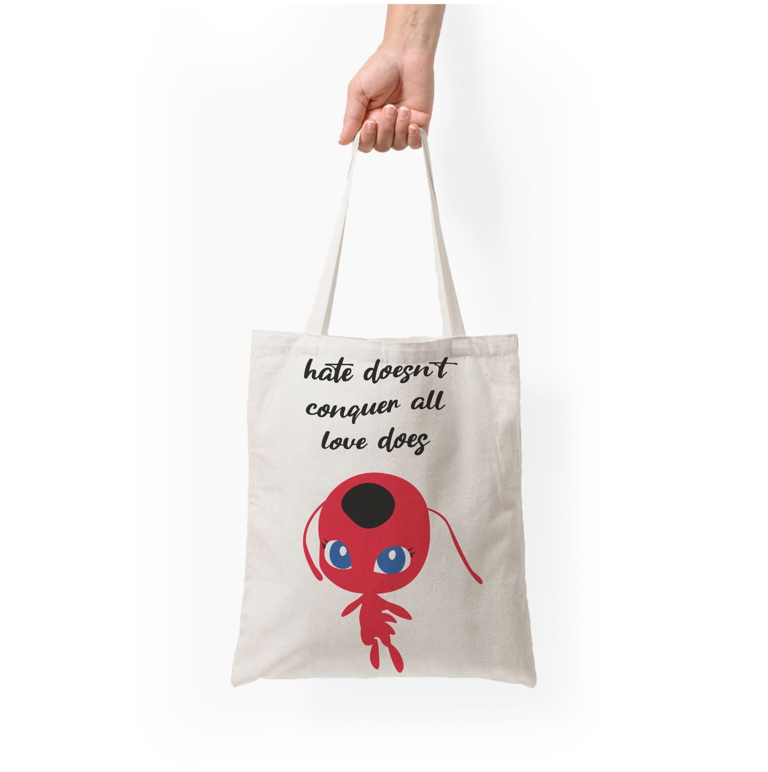 Hate Doesn't Conquer All Tote Bag