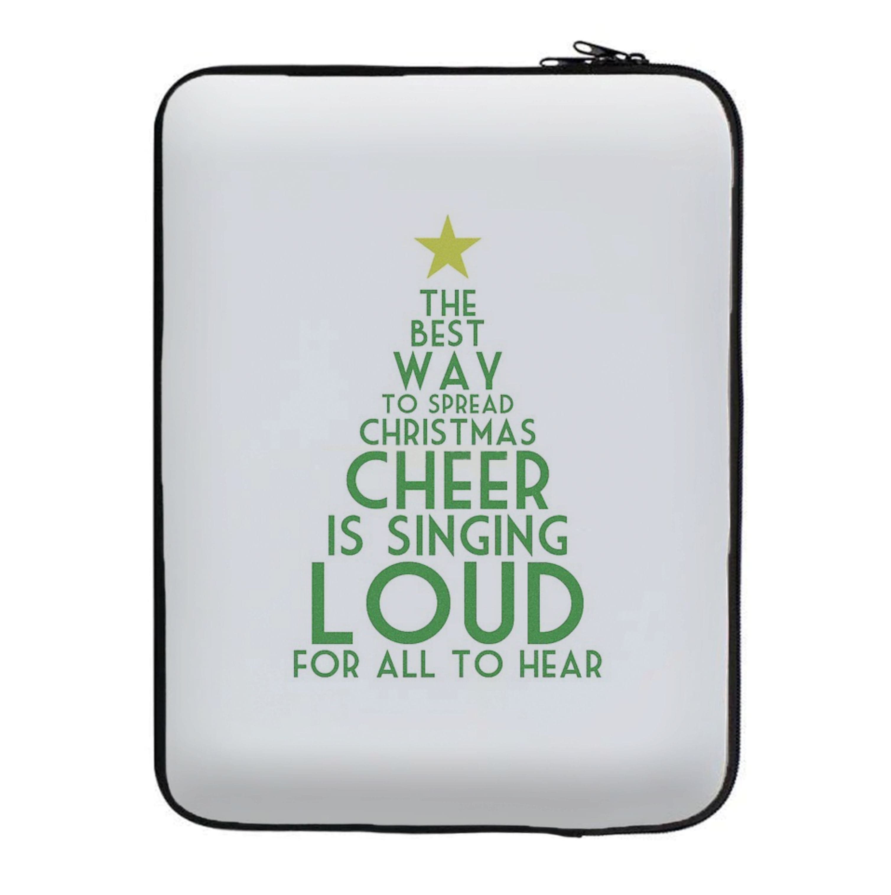 The Best Way To Spread Christmas Cheer - Elf Laptop Sleeve