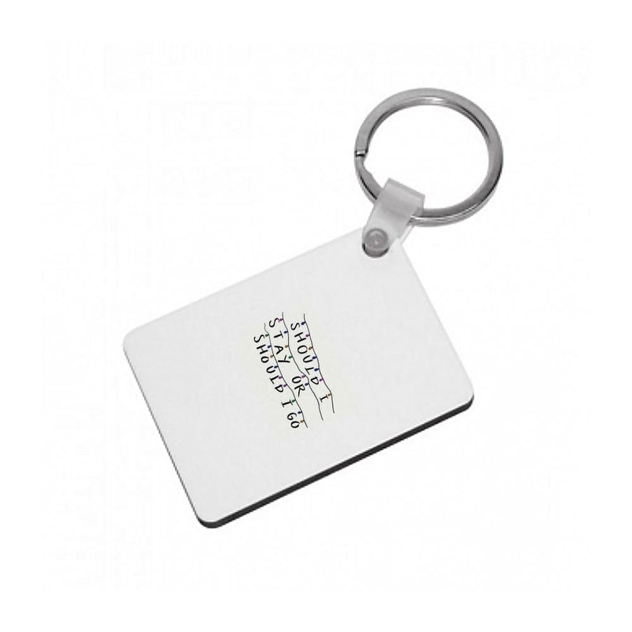 Should I Stay Or Should I Go - Stranger Things Keyring - Fun Cases